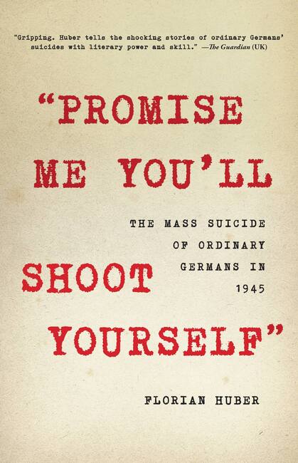 Front cover of Promise Me You'll Shoot Yourself by Florian Huber - from The Hachette Book Group - https://www.hachettebookgroup.com/titles/florian-huber/promise-me-youll-shoot-yourself/9780316534345/